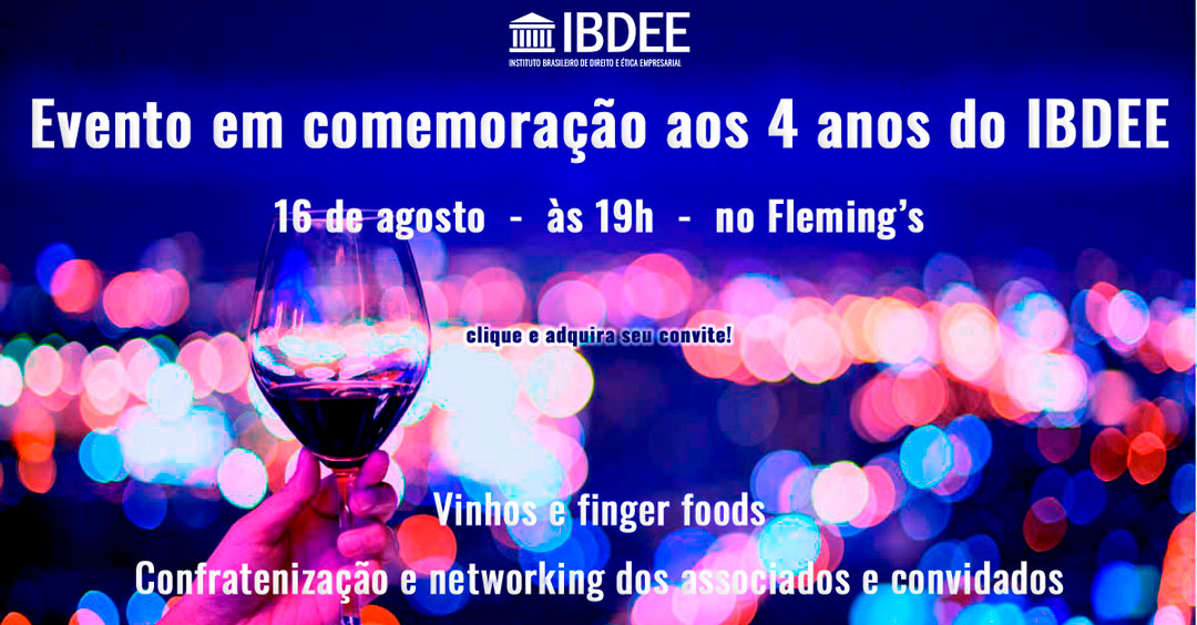 Evento em comemoração aos 4 anos do IBDEE – 16.08.2019 – Adquira seu convite!