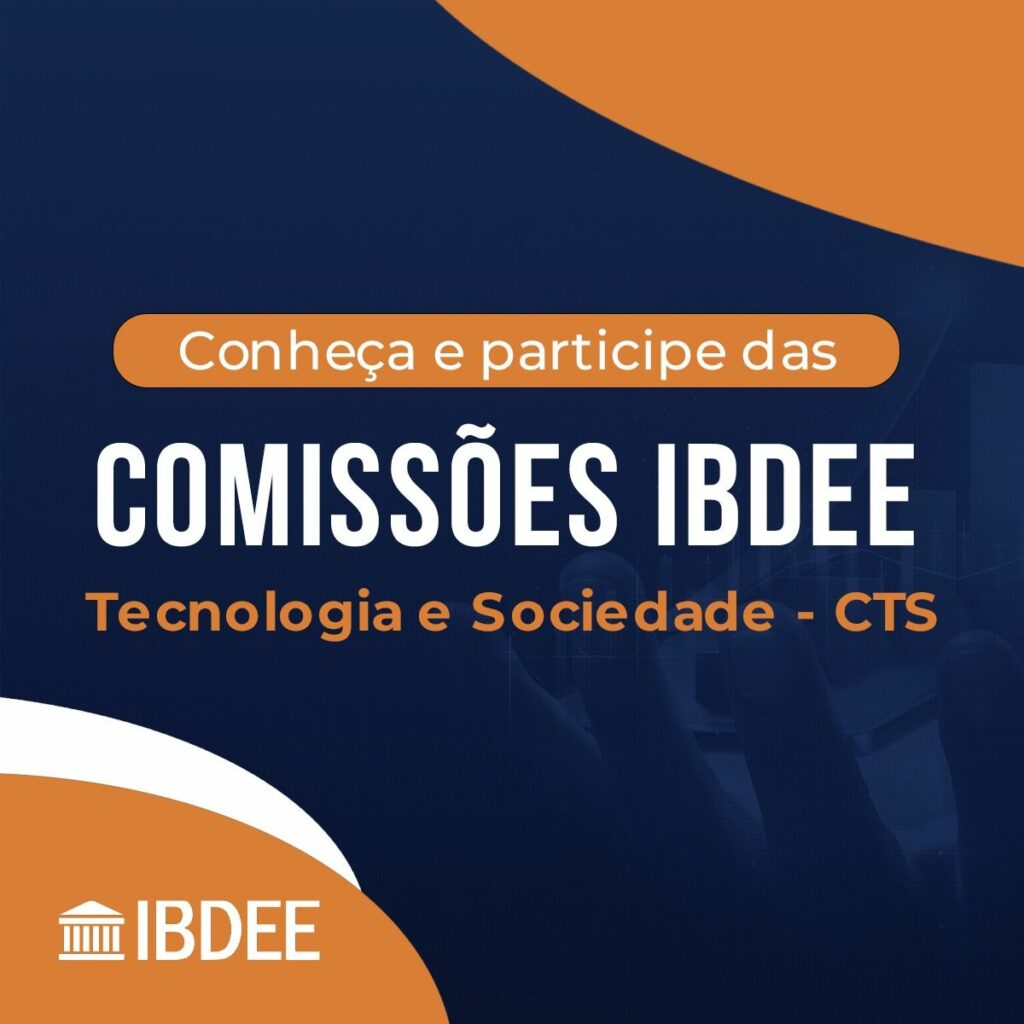 A Comissão de Tecnologia e Sociedade - CTS - irá abordar problemas contemporâneos envolvendo a ética, o direito e a conformidade relacionados
